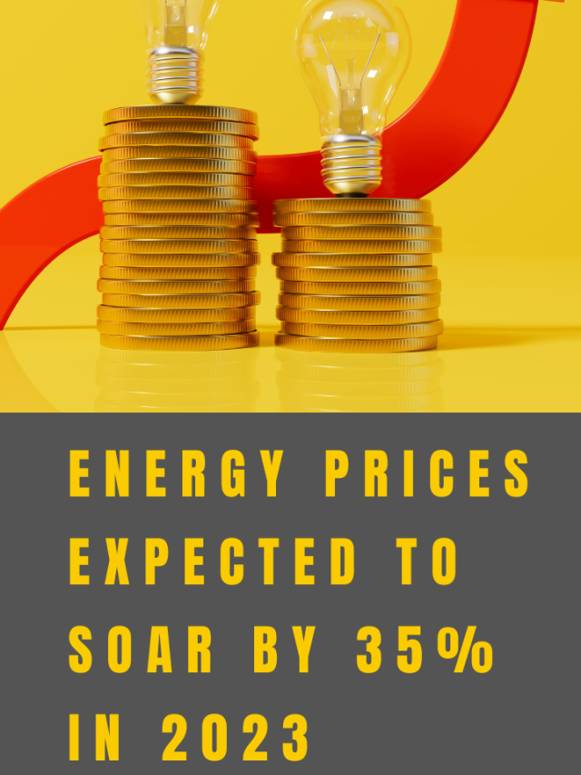Australians warned, energy prices to soar by 35% in 2023