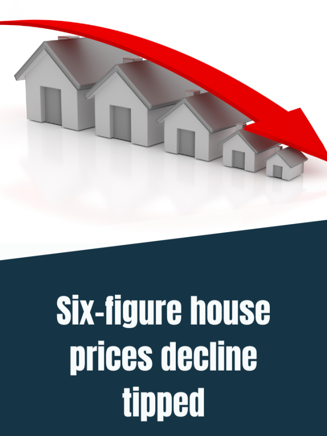 Six-figure house prices decline tipped