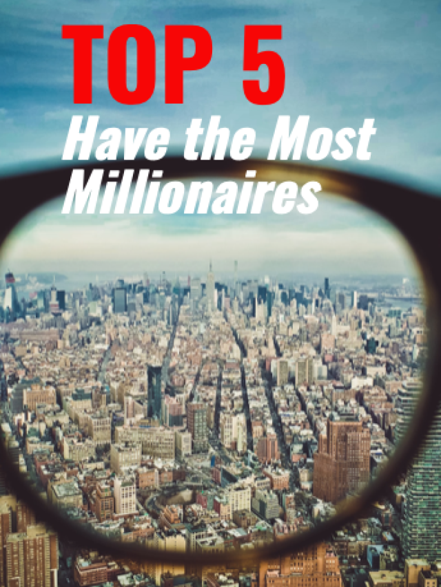 World Cities with Most Millionaires