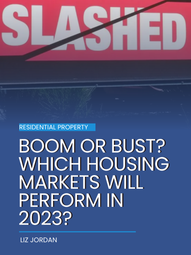 Boom or Bust? Which housing markets will perform in 2023?