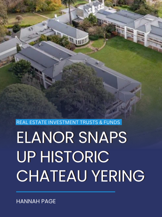 Elanor snaps up historic Chateau Yering
