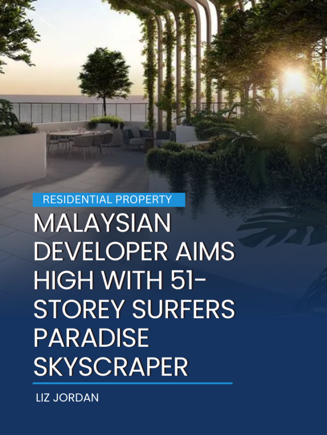 MALAYSIAN DEVELOPER AIMS HIGH WITH…