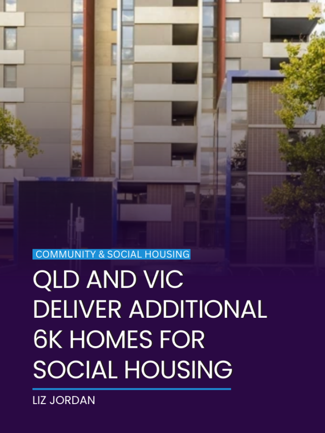 Qld and Vic deliver additional 6k homes for social housing