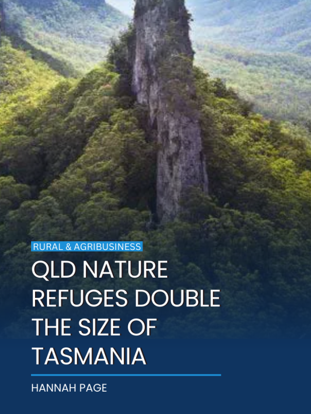 QLD nature refuges double the size of Tasmania