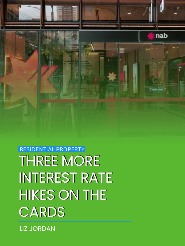 Three more interest rate hikes on the cards