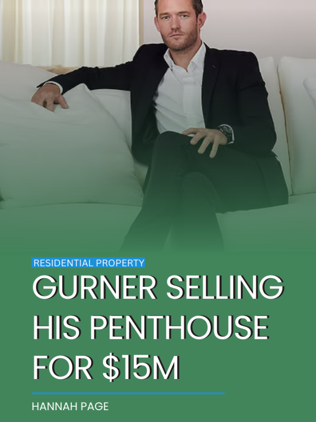 Gurner selling his penthouse for $15m