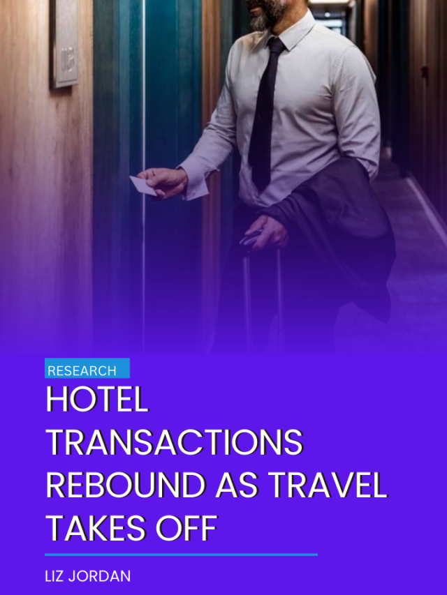 Hotel transactions rebound as travel takes off