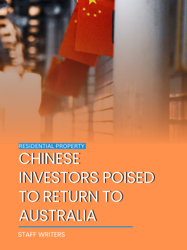 Chinese investors poised to return to Australia