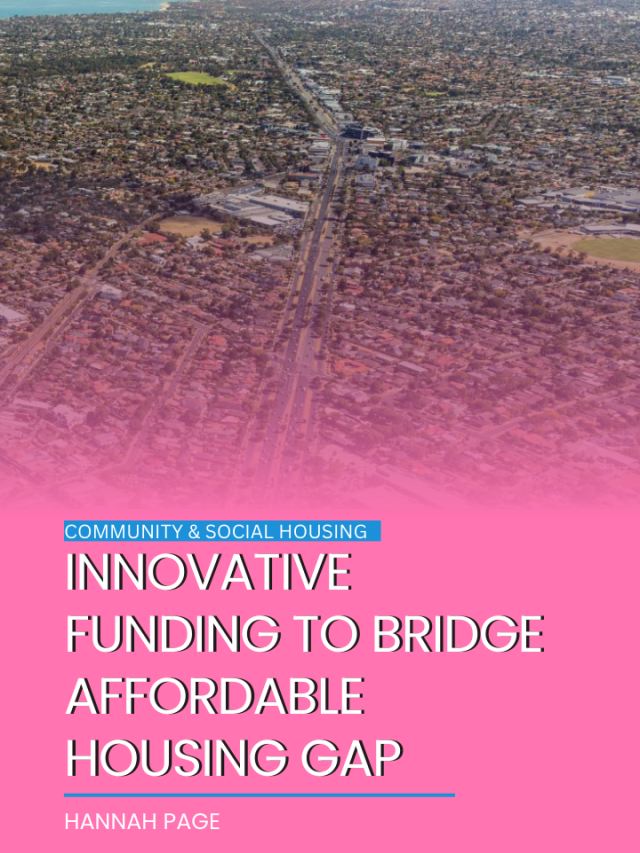 Innovative funding to bridge affordable housing gap