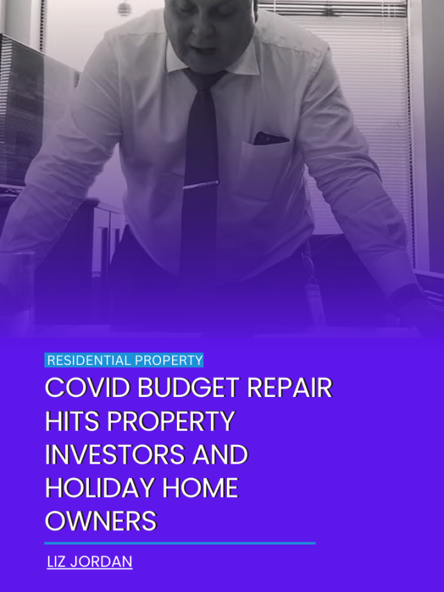 COVID budget repair hits property investors and holiday home owners