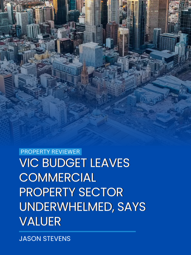 Vic budget leaves commercial property sector underwhelmed, says valuer