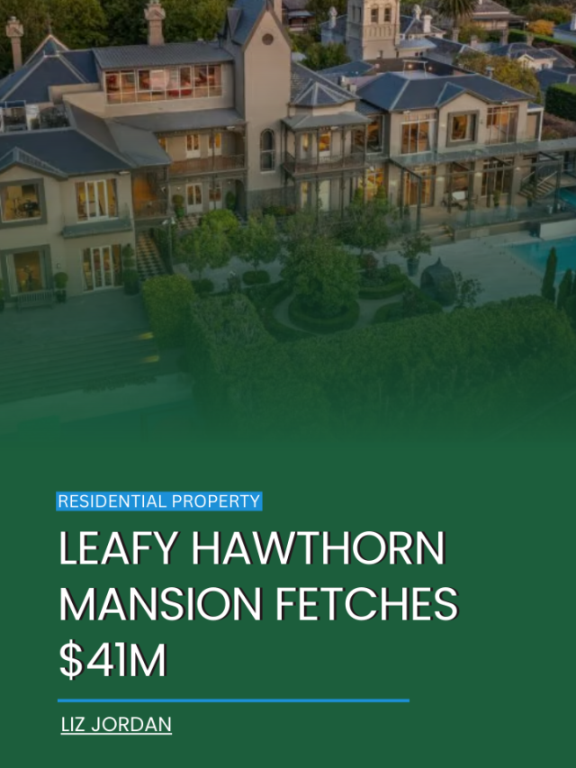 Leafy Hawthorn mansion fetches $41m