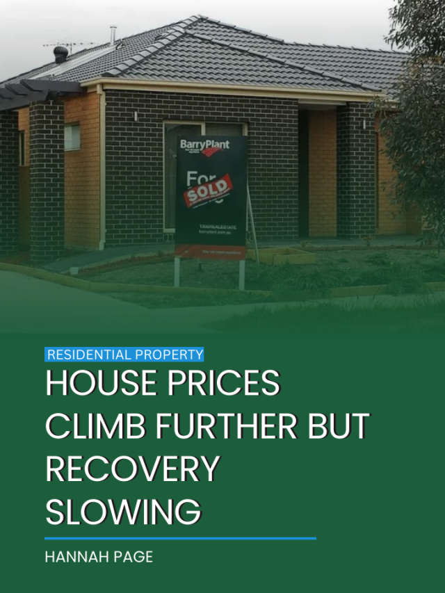 House prices climb further but recovery slowing
