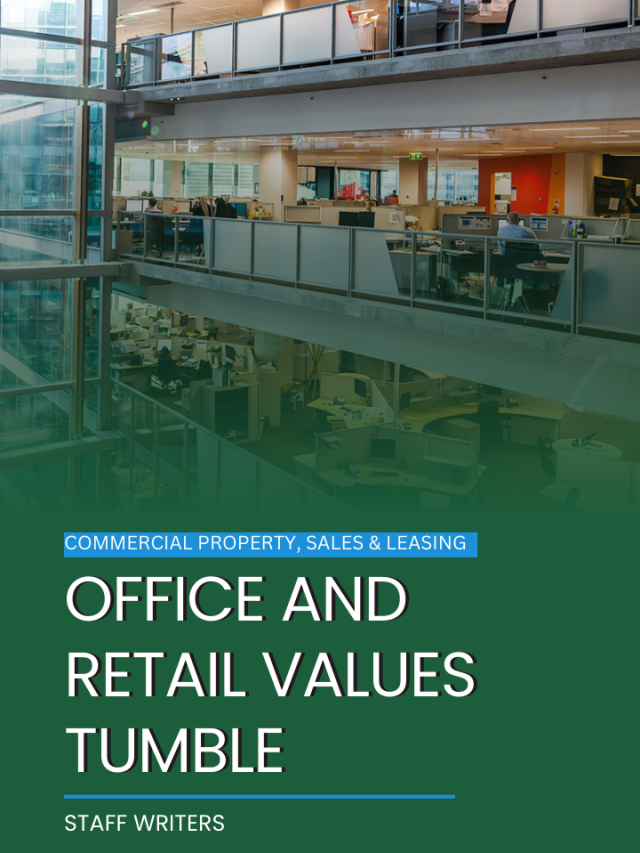 Office and retail values tumble