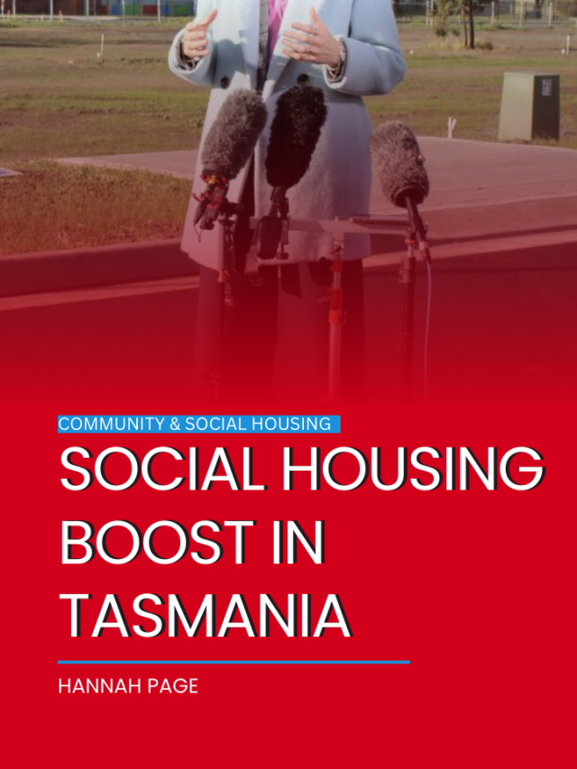 Social housing boost in Tasmania
