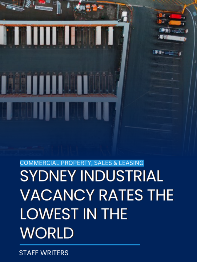 Sydney industrial vacancy rates the lowest in the world