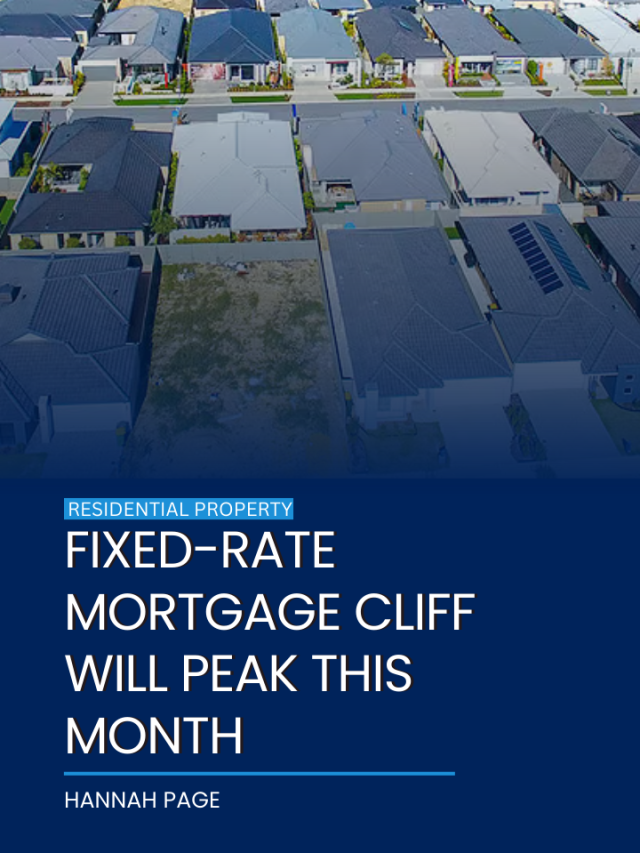 Fixed-rate mortgage cliff will peak this month