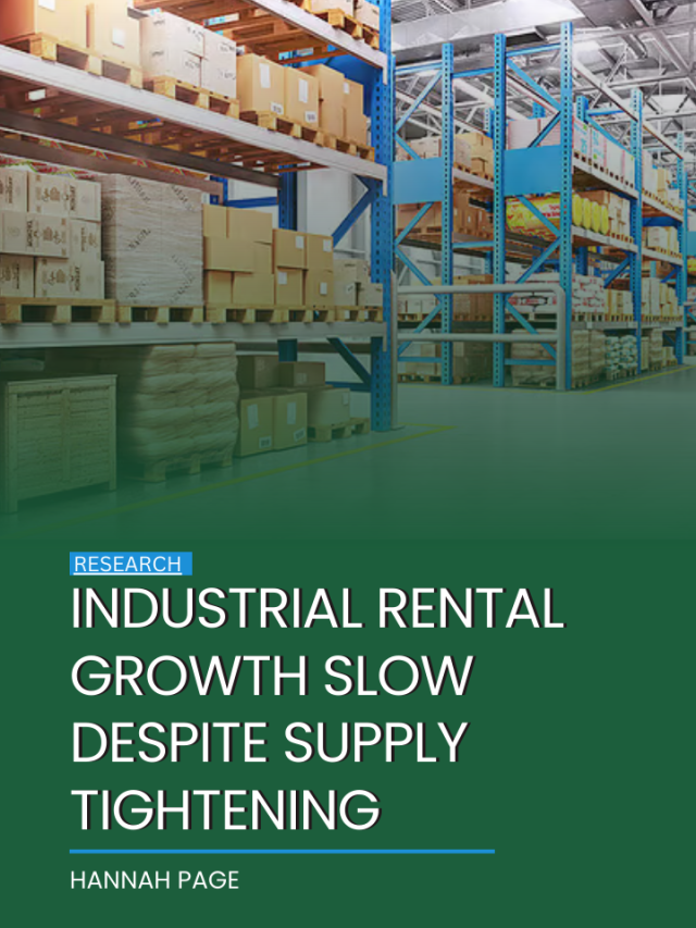 Industrial rental growth slow despite supply tightening