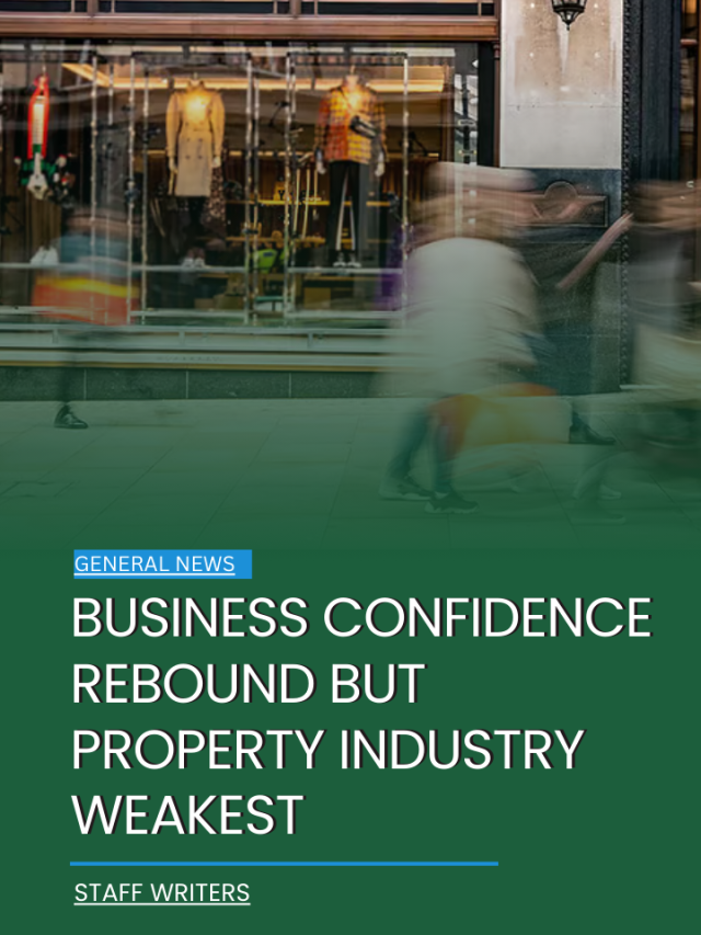 Business confidence rebound but property industry weakest