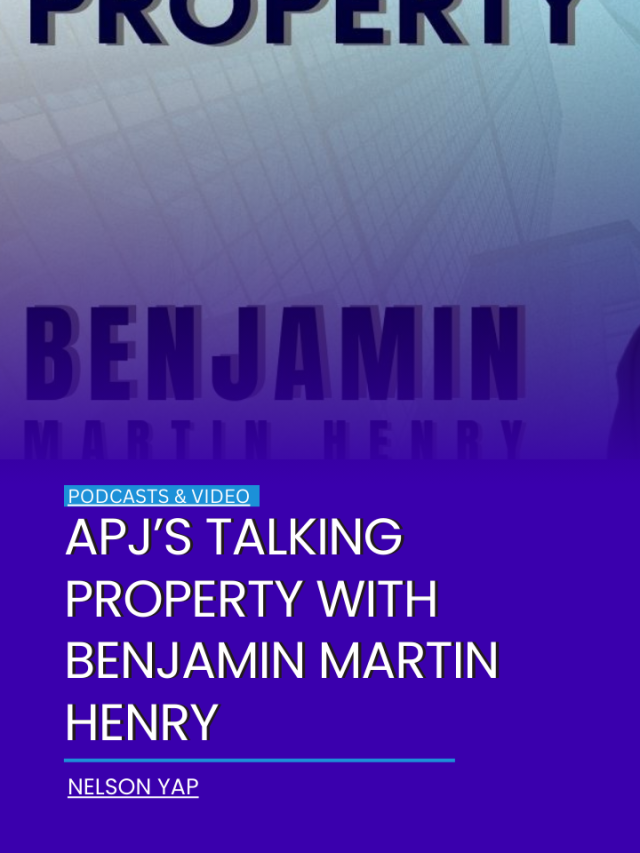 APJ’s Talking Property with Benjamin Martin Henry