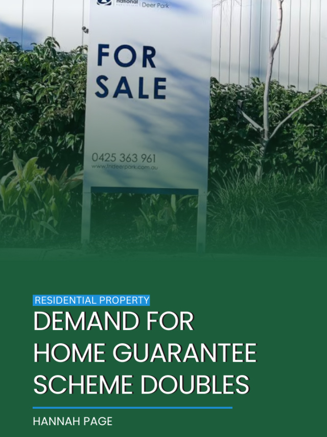 Demand for Home Guarantee Scheme doubles