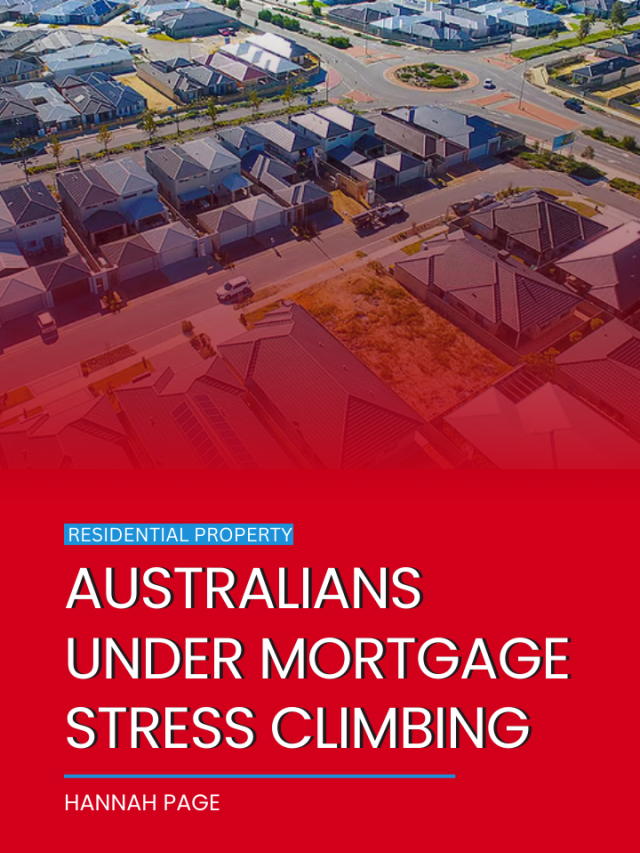 Australians under mortgage stress climbing
