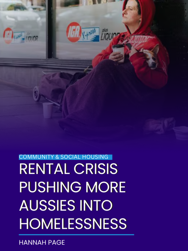 Rental crisis pushing more Aussies into homelessness