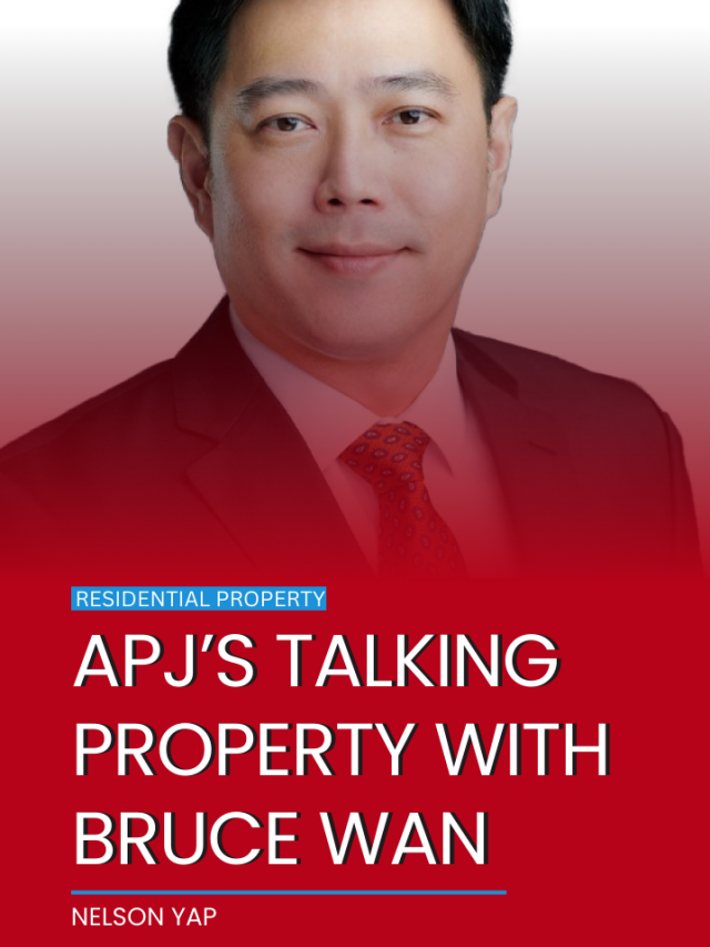 APJ’s Talking Property with Bruce Wan