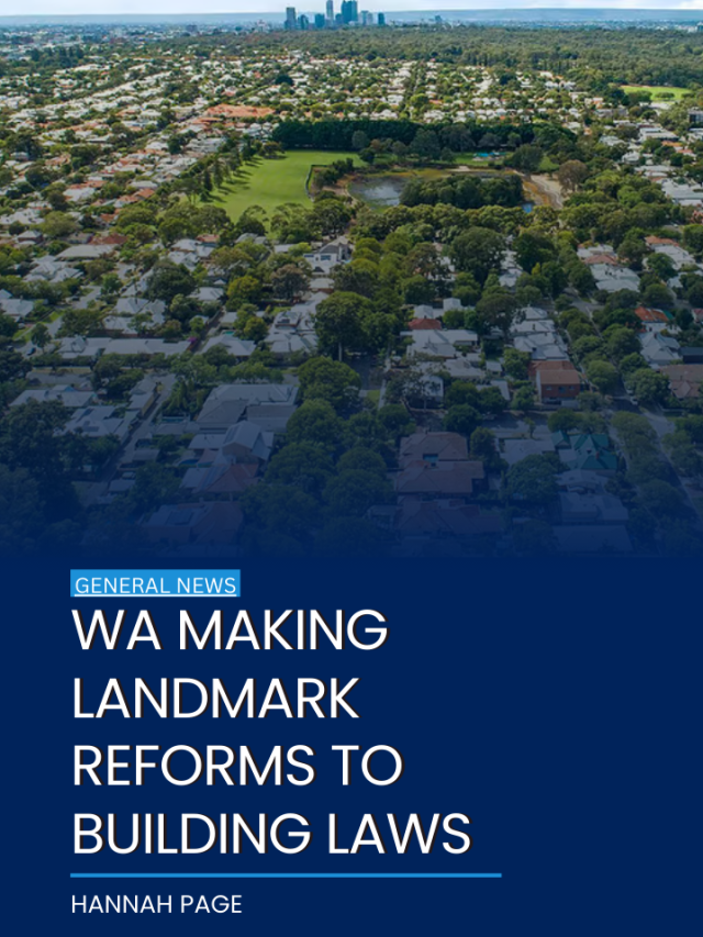 WA making landmark reforms to building laws