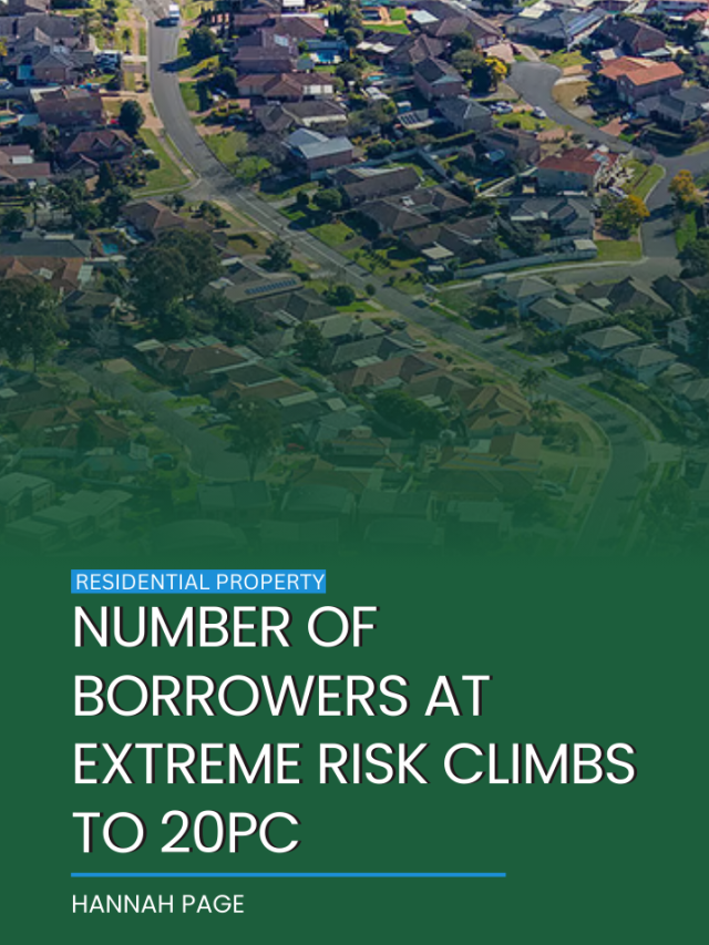 Number of borrowers at extreme risk climbs to 20pc