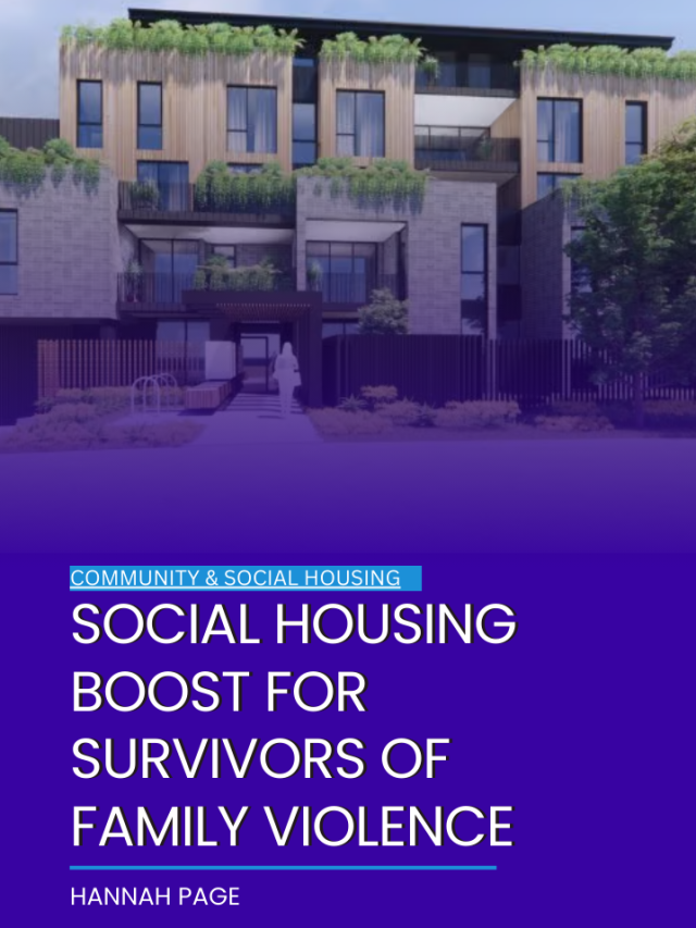 Social housing boost for survivors of family violence