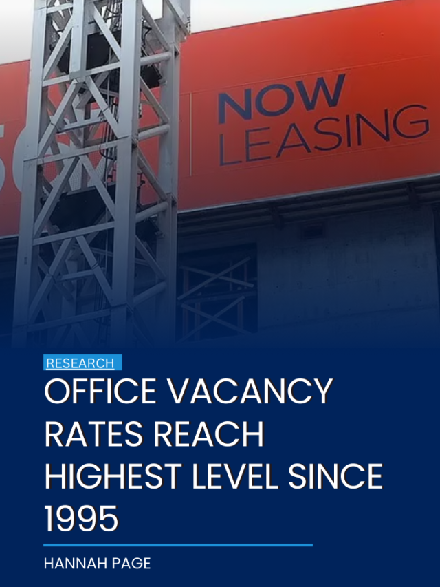 Office vacancy rates reach highest level since 1995
