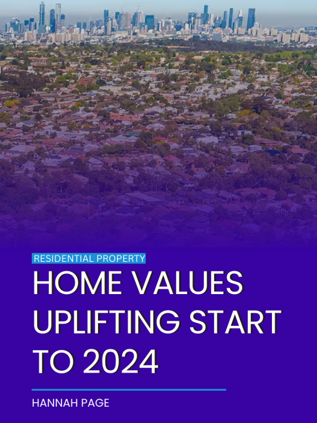 Home values uplifting start to 2024