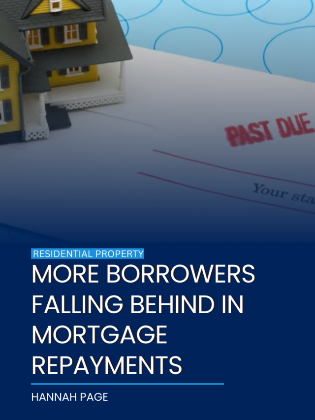 More borrowers falling behind in mortgage repayments