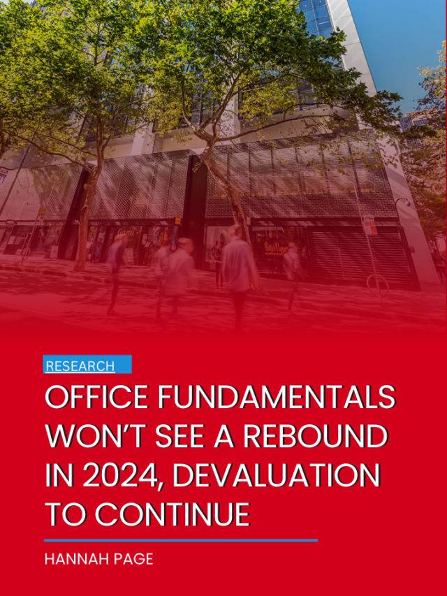 Office fundamentals won’t see a rebound in 2024…