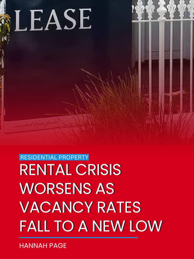 Rental crisis worsens as vacancy rates fall to a new low
