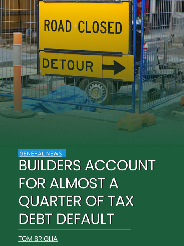 Builders account for almost a quarter of tax debt default