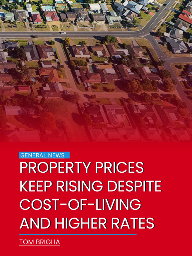 Property prices keep rising despite cost-of-living and higher rates